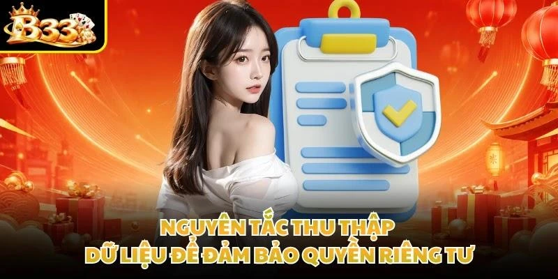 Nguyên tắc thu thập dữ liệu để đảm bảo quyền riêng tư